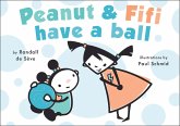 Peanut and Fifi Have A Ball (eBook, ePUB) Peanut and Fifi Have A Ball (eBook, ePUB)