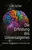 Die Erfindung des Universalgenies