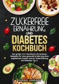 Zuckerfreie Ernährung und Diabetes Kochbuch