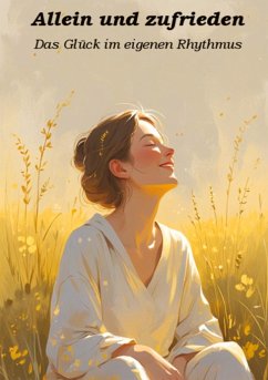 Allein und zufrieden - Orlowski, Ulrich