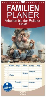 Cover Familienplaner 2026 - Arbeiten bis der Rollator funkt! mit 5 Spalten (Wandkalender, 21 x 45 cm) CALVENDO