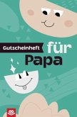 Gutscheinheft für Papa Gutscheinheft für Papa