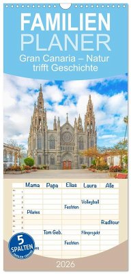 Familienplaner 2026 - Gran Canaria - Natur trifft Geschichte mit 5 Spalten (Wandkalender, 21 x 45 cm) CALVENDO