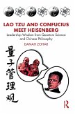 Lao Tzu and Confucius Meet Heisenberg (eBook, ePUB)