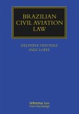 Brazilian Civil Aviation Law (eBook, ePUB) Brazilian Civil Aviation Law (eBook, ePUB)