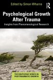 Psychological Growth After Trauma (eBook, ePUB) Psychological Growth After Trauma (eBook, ePUB)