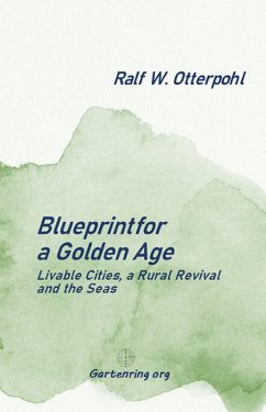 Blueprint for a Golden Age (eBook, ePUB) - Otterpohl, Ralf W.