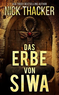 Das Erbe von Siwa (Harvey Bennett Thrillers - German, #12) (eBook, ePUB) - Thacker, Nick