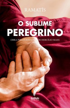 O Sublime Peregrino (eBook, ePUB) - Maes, Hercílio