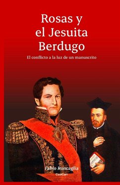 ROSAS Y EL JESUITA BERDUGO (eBook, ePUB) - Roncaglia, Fabio