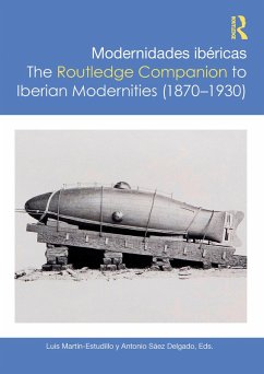 Modernidades ibéricas / The Routledge Companion to Iberian Modernities (eBook, ePUB)