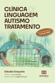 Clínica de Linguagem, autismo e tratamento (eBook, ePUB) Clínica de Linguagem, autismo e tratamento (eBook, ePUB)