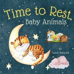 Time to Rest, Baby Animals (eBook, ePUB) Time to Rest, Baby Animals (eBook, ePUB)