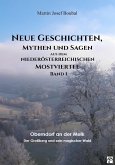 Neue-Geschichten-Mythen-und-Sagen-aus-dem-niederösterreichischen-Mostviertel-Band-1 (eBook, ePUB)