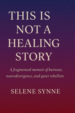 Cover This Is Not a Healing Story (eBook, ePUB)