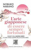 L'arte giapponese di essere sempre fortunati (eBook, ePUB)