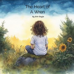 The Heart of a Wren - Doyle, Erin The Heart of a Wren - Doyle, Erin
