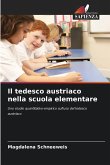 Il tedesco austriaco nella scuola elementare Il tedesco austriaco nella scuola elementare