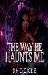 The Way He Haunts Me - Bild 1