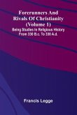 Forerunners and rivals of Christianity