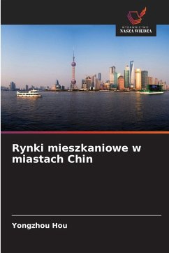 Cover Rynki mieszkaniowe w miastach Chin