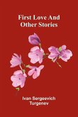 First love, and other stories First love, and other stories