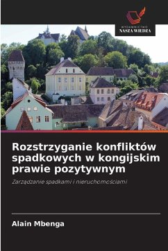 Rozstrzyganie konfliktów spadkowych w kongijskim prawie pozytywnym - MBENGA, Alain