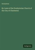 By-Laws of the Presbyterian Church of the City of Charleston