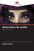 Abstraction de motifs Abstraction de motifs