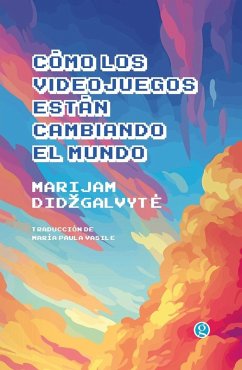 Cover Cómo los videojuegos están cambiando el mundo