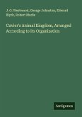 Cuvier's Animal Kingdom, Arranged According to Its Organization