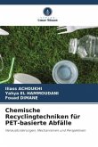 Chemische Recyclingtechniken für PET-basierte Abfälle Chemische Recyclingtechniken für PET-basierte Abfälle