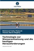 Technologie zur Wasserentsalzung und die heutigen Herausforderungen