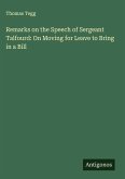 Remarks on the Speech of Sergeant Talfourd: On Moving for Leave to Bring in a Bill