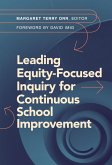 Leading Equity-Focused Inquiry for Continuous School Improvement