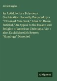 An Antidote for a Poisonous Combination: Recently Prepared by a 