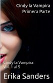 Cindy la Vampira. Primera Parte Cindy la Vampira. Primera Parte