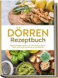 Dörren Rezeptbuch: Die besten Rezepte... - Bild 1