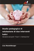 Studio pedagogico di valutazione di due interventi ludici