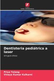 Dentisteria pediátrica a laser Dentisteria pediátrica a laser