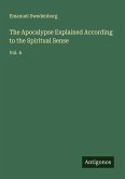 The Apocalypse Explained According to the Spiritual Sense