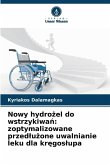 Nowy hydro¿el do wstrzykiwa¿: zoptymalizowane przed¿u¿one uwalnianie leku dla kr¿gos¿upa