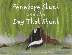 Penelope Skunk and the Day That Stunk - Froese, Jessie