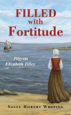 Filled with Fortitude Filled with Fortitude