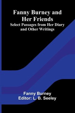 Fanny Burney and Her Friends Cover Fanny Burney and Her Friends