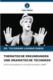 THEMATISCHE ERKUNDUNGEN UND DRAMATISCHE TECHNIKEN THEMATISCHE ERKUNDUNGEN UND DRAMATISCHE TECHNIKEN