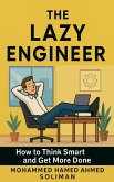 The Lazy Engineer
