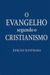 O Evangelho segundo o Cristianismo - Bild 1