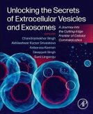 Unlocking the Secrets of Extracellular Vesicles and Exosomes Unlocking the Secrets of Extracellular Vesicles and Exosomes