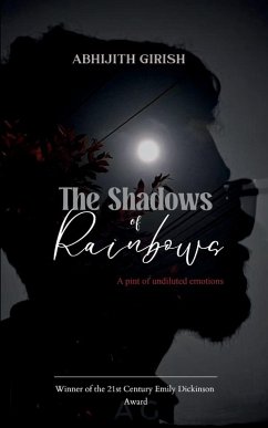The Shadows of Rainbows - Girish, Abhijith The Shadows of Rainbows - Girish, Abhijith